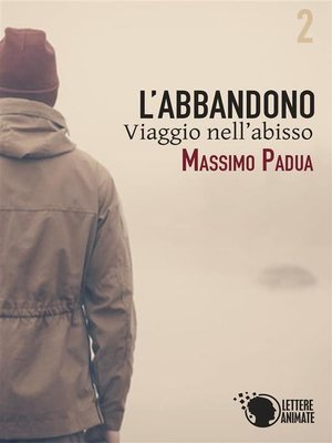 cover image of L'abbandono--Viaggio nell'abisso